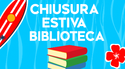 Chiusura estiva biblioteca 2025